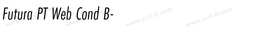 Futura PT Web Cond B字体转换 Futura PT Web Cond B字体转换